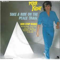PETER KENT - Take a ride on a peace train